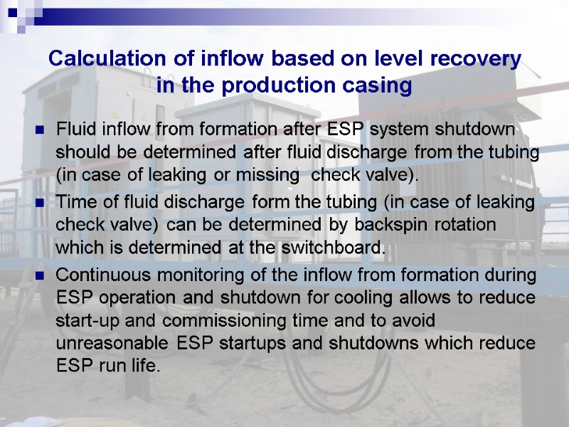 Calculation of inflow based on level recovery  in the production casing Fluid inflow